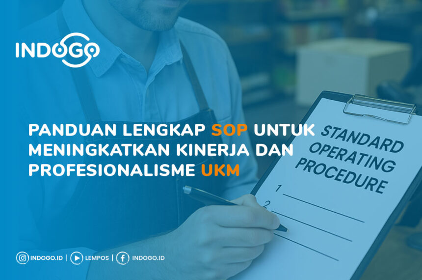 Panduan Lengkap SOP untuk meningkatkan Kinerja dan Profesionalisme UKM