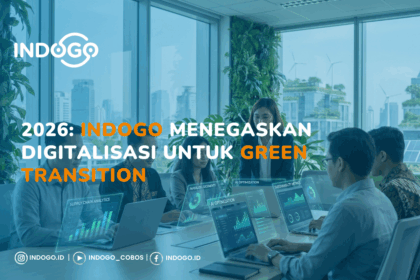 2026: Indogo Menegaskan Digitalisasi Untuk Green Transition